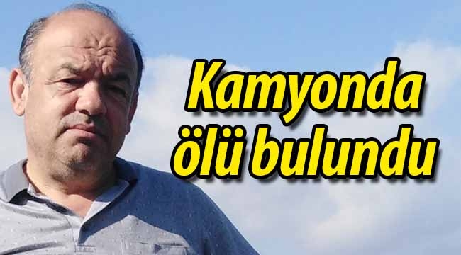 Köylü pazarındaki kamyonun içerisinde ölü bulundu! 