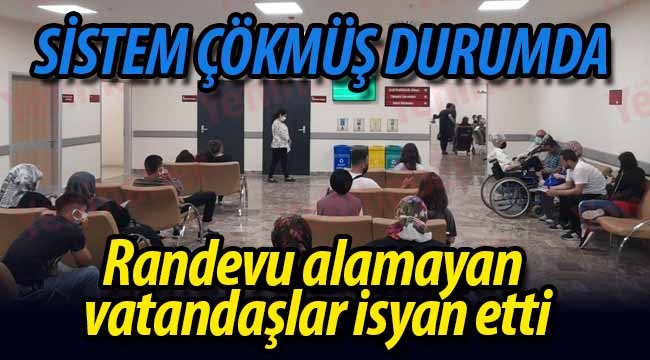 Randevu alamayan vatandaşlar isyan etti