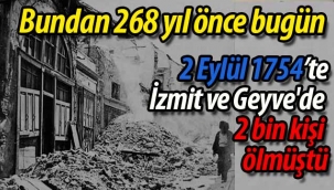 268 yıl önce bugün İzmit ve Geyve'de 2 bin kişi ölmüştü