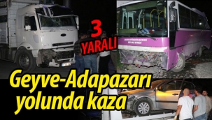 Geyve-Adapazarı yolunda zincirleme kaza