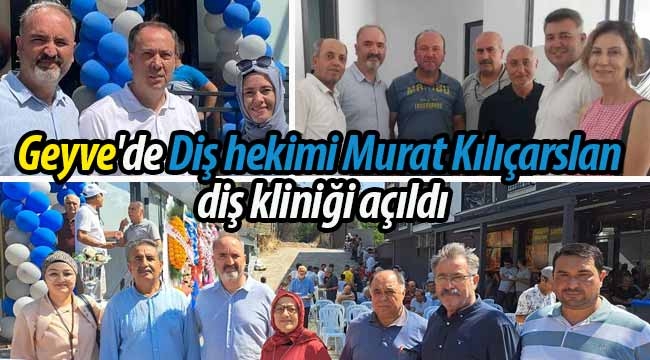 Geyve'de MK Dental Clinic törenle hizmete girdi