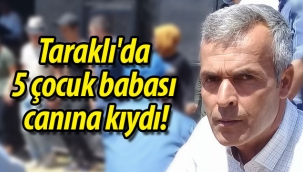 Taraklı'da 5 çocuk babası canına kıydı!