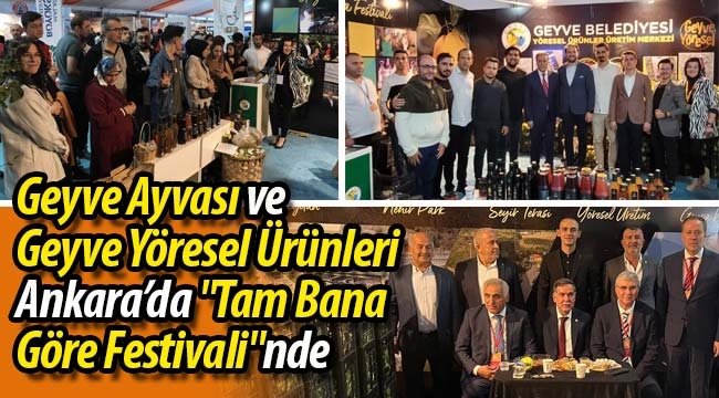 Geyve Ayvası ve Geyve Yöresel Ürünleri "Tam Bana Göre Festivali"nde