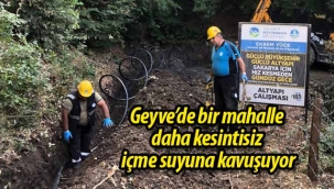Geyve'de bir mahalle daha kesintisiz içme suyuna kavuşuyor