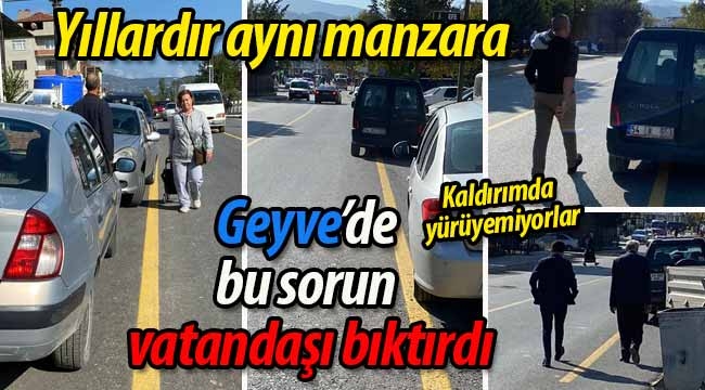 Geyve'de kaldırım ve park etme sorunu