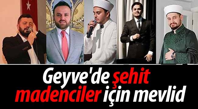 Geyve'de şehit madenciler için mevlid