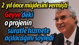 Geyve'deki o proje süratle hizmete açılacak.