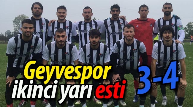 Geyvespor ikinci yarı esti: 3-4