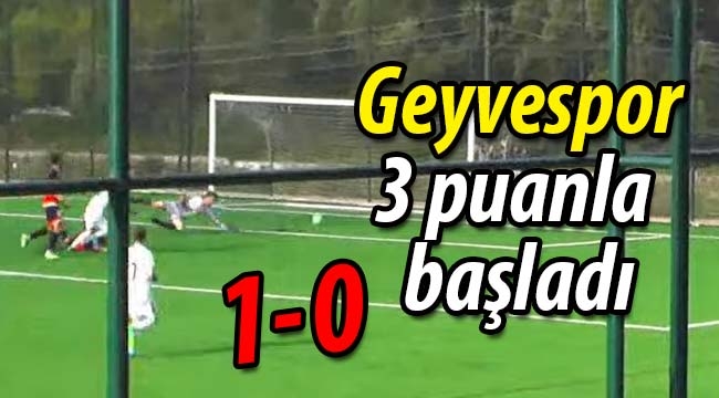 Geyvespor lige 3 puanla başladı