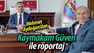 Kaymakam Güven ile röportaj