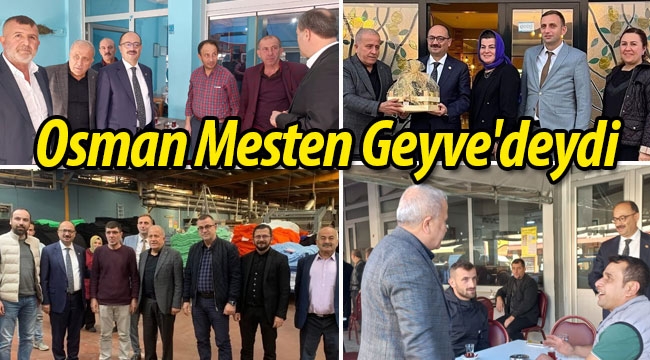 Osman Mesten Geyve'deydi