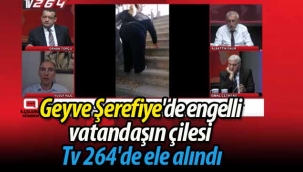 Şerefiye'de engelli vatandaşın çilesi Tv 264'de ele alındı