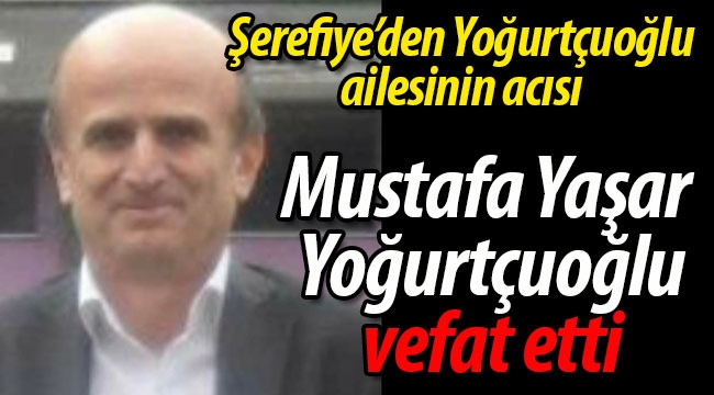 Yoğurtçuoğlu ailesinin acısı