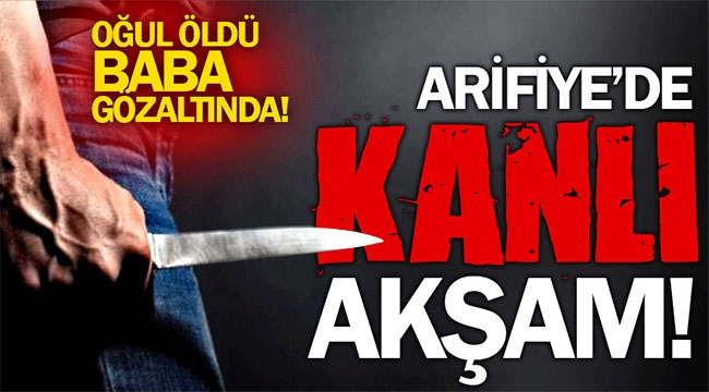 Arifiye'de kanlı akşam! 