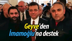 Geyve'den İmamoğlu'na destek