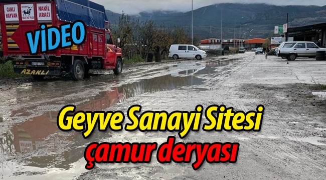 Geyve Küçük Sanayi Sitesi, çamur deryası