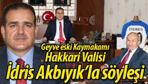 Hakkari Valisi İdris Akbıyık ile söyleşi