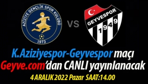 K.Aziziye-Geyvespor maçı Geyve.com'da CANLI yayınlanacak