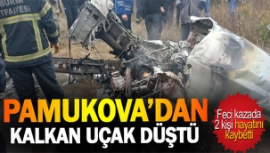 Pamukova'dan kalkan uçak düştü! 2 ölü