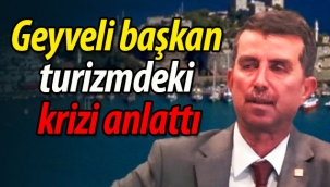 Geyveli başkan turizm sektöründeki krizi anlattı