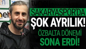 Sakaryaspor'da Serkan Özbalta dönemi bitti