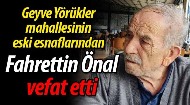 Fahrettin Önal vefat etti