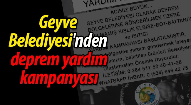 Geyve Belediyesi'nden deprem kampanyası