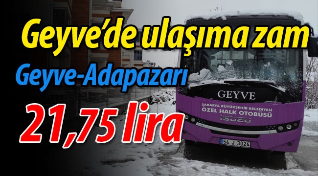 Geyve'de ulaşıma zam geldi! 