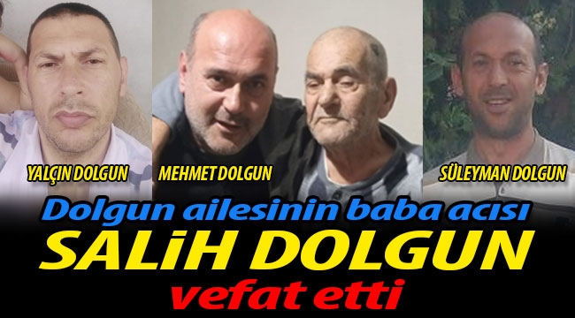 Salih Dolgun vefat etti