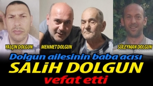 Salih Dolgun vefat etti