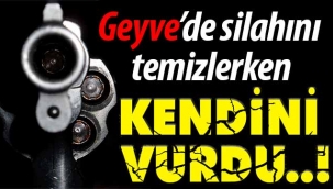 Geyve'de silahını temizlerken kendini vurdu!