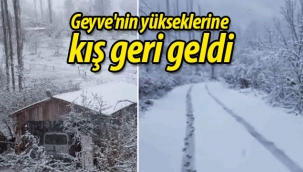 Geyve'nin yükseklerine kış geri geldi