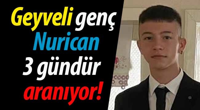 Geyveli kayıp genç 3 gün aranıyor (BULUNDU)