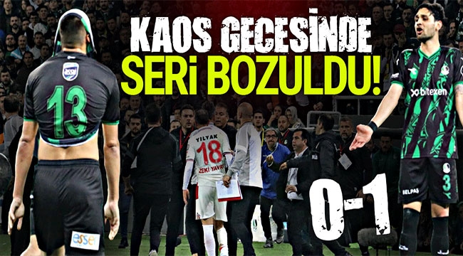 Kaos gecesinde seri bozuldu: 0-1