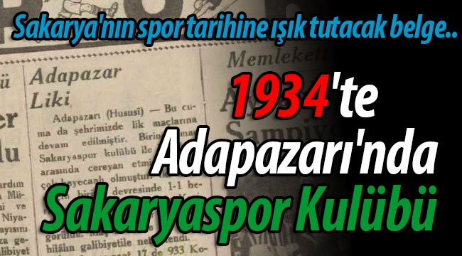 1934'te Adapazarı'nda Sakaryaspor Kulübü