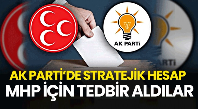 AK Parti, oylar MHP'ye kaymasın diye bu çalışmayı başlattı!