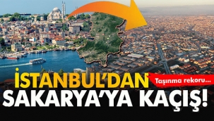 İstanbul'dan Sakarya'ya kaçış! Korkutan rapor