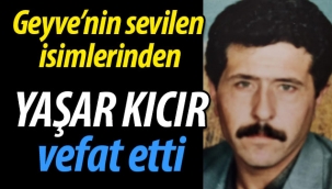Yaşar Kıcır vefat etti