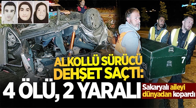 Alkollü sürücü, Sakaryalı aileyi yok etti: 4 ölü