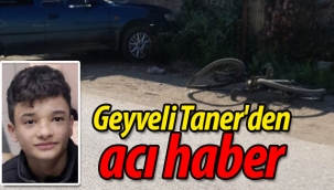Geyveli Taner'den acı haber