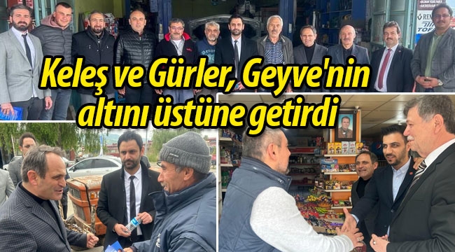 Keleş ve Gürler, Geyve'nin altını üstüne getirdi