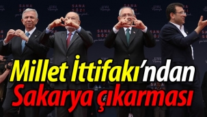 Millet İttifakı'ndan Sakarya çıkarması