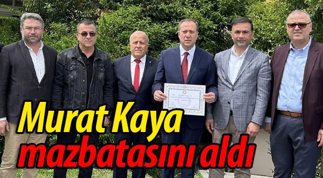 Murat Kaya mazbatasını aldı