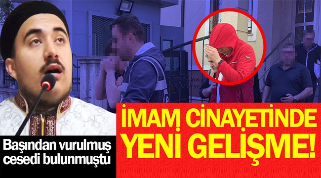 Vekil İmam cinayetinde yeni gelişme