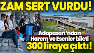 Zam Sert Vurdu! İstanbul bileti 300 TL oldu
