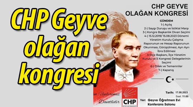 CHP Geyve'de kongre yarın