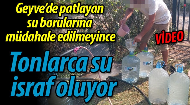 Geyve'de su borusu patladı, tonlarca su boşa akıyor