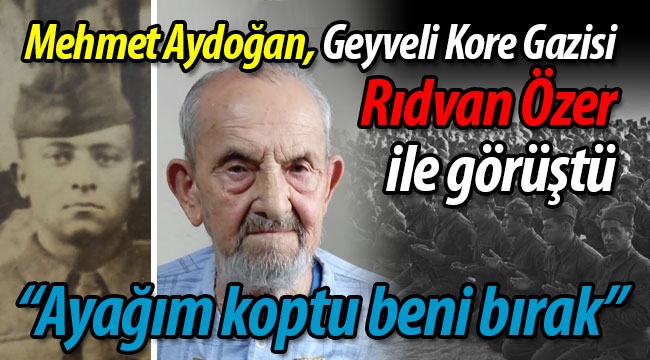 Geyveli Kore Gazisi Rıdvan Özer'in hatıraları