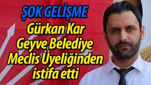 Gürkan Kar, Belediye Meclis Üyeliği'nden istifa etti