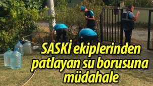 SASKİ ekiplerinden müdahale!